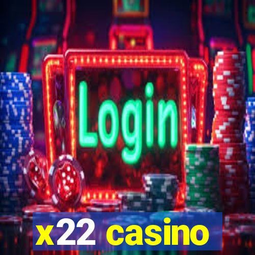 x22 casino